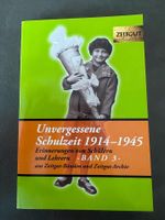 Buch „Unvergessene Schulzeit - 1914 - 1945“ --- NEU München - Allach-Untermenzing Vorschau