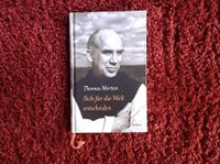 Thomas Merton,  Sich für die Welt entscheiden Bayern - Sonthofen Vorschau