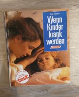 Buch: Wenn Kinder krank werden (Barbara Nees-Delaval) Baden-Württemberg - Neuenburg am Rhein Vorschau