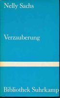 Verzauberung - Späte szenische Dichtungen - Nelly Sachs München - Maxvorstadt Vorschau