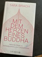 Tara Brach Mit dem Herzen eines Buddha Selbstakzeptanz Leben Berlin - Charlottenburg Vorschau