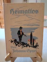 Altes Buch von Johanna Spyri " Heimatlos " Bayern - Feucht Vorschau
