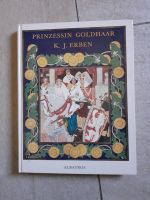 Märchenbuch Prinzessin Goldhaar Albatros K.J. Erben Sachsen - Annaberg-Buchholz Vorschau