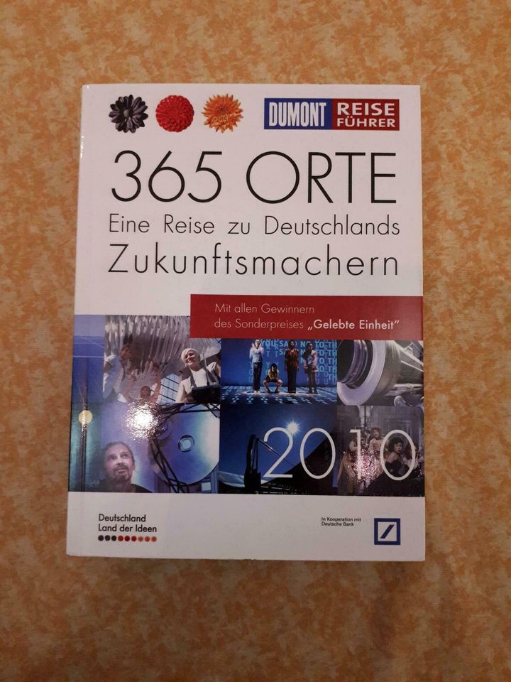 DUMONT 365 Orte Eine Reise zu Deutschlands Zukunftsmachern 2010 in Büttelborn