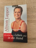 Buch ich nehme mein Leben selbst in die Hand Alison Lapper Nordrhein-Westfalen - Hückelhoven Vorschau