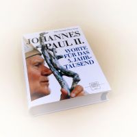 Johannes Paul II. | Worte für das 3. Jahrtausend Niedersachsen - Emsbüren Vorschau