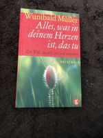 Wunibald Müller: Alles, was in deinem Herzen ist, das tu - Bayern - Ortenburg Vorschau