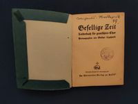 Gesellige Zeit, Liederbuch für gem. Chor, Neuauflage 1948 Rheinland-Pfalz - Saarburg Vorschau