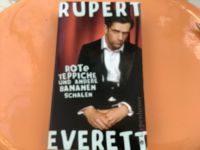 ROTE TEPPICHE UND ANDERE  BANANEN SCHALEN * Rupert Everett * Bayern - Graben (Lechfeld) Vorschau