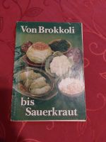 DDR Zeitschrift " von Broccoli bis Sauerkraut " Sachsen-Anhalt - Wolmirstedt Vorschau