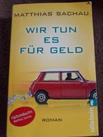 Wir tun es für Geld von Sachau, Matthias | Buch | Zustand gut Bayern - Bruckmühl Vorschau