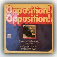 Kurt Tucholsky - Opposition! Opposition! - Vinyl Duisburg - Rheinhausen Vorschau