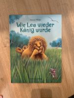 Buch für Kinder zum Vorlesen, Wie Leo wieder König wurde Nordrhein-Westfalen - Meerbusch Vorschau