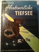 Hans Bauer - Abenteuerliche Tiefsee (1955) Schleswig-Holstein - Müssen Vorschau