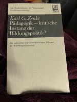 Karl G. Zenke Pädagogik kritische Instanzen der Bildungspolitik Niedersachsen - Bienenbüttel Vorschau
