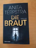 Anita Terpstra, Die Braut, Thriller, Bücherflohmarkt Rheinland-Pfalz - Altenkirchen Pfalz Vorschau