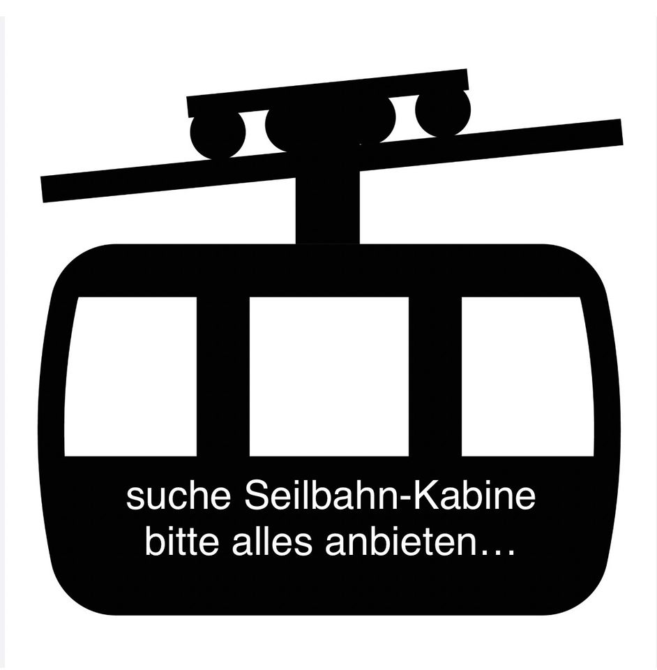 suche Seilbahn-Kabine in München