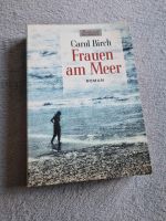 Frauen am Meer. Roman. Birch, Carol: Elberfeld - Elberfeld-West Vorschau