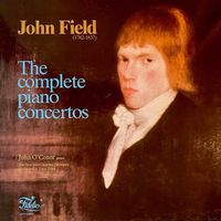 Vinyl: John Field - Complete Piano Concertos (John O'Conor, p) Hessen - Oberursel (Taunus) Vorschau