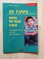 55 Tipps, wenn ihr Kind trotzt! Buch Hessen - Rotenburg Vorschau