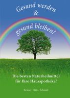 Gesund werden - gesund bleiben: Die besten Naturheilmittel neuw. Brandenburg - Frankfurt (Oder) Vorschau