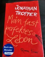 Mein fast perfektes Leben J. Tropper gebunden wie neu Wuppertal - Elberfeld Vorschau