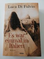 Es war einmal in Italien (Buch, Luca Di Fulvio) Baden-Württemberg - Gottmadingen Vorschau