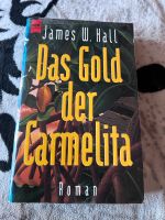 James W. Hall das Gold der Carmelita Niedersachsen - Bienenbüttel Vorschau