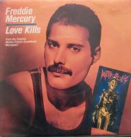 FREDDIE MERCURY.LOVE KILLS.VINYL SINGLE.1984.MADE IN HOLLAND. Schleswig-Holstein - Borgstedt Vorschau