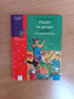 Petzen ist gemein und andere Schulgeschichten Baden-Württemberg - Horb am Neckar Vorschau