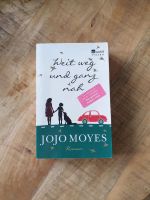 Weit weg und ganz nah von Jojo Moyes Hamburg-Nord - Hamburg Winterhude Vorschau