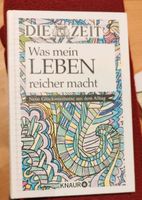 Die Zeit Was mein Leben reicher macht Niedersachsen - Oldenburg Vorschau