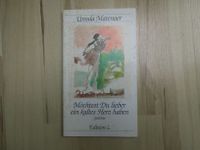 Möchtest Du lieber ein kaltes Herz haben – U. Matenaer – Gedichte Nordrhein-Westfalen - Wesel Vorschau