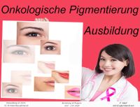 Permanent Make up Ausbildung - Onkologische Pigmentierung Berlin - Steglitz Vorschau