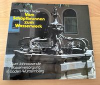 Vom Schöpfbrunnen zum Wasserwerk, Winfried Müller Bayern - Höchstädt i. Fichtelgebirge Vorschau