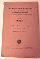 Mangan – Die Metallischen Rohstoffe, 5. Heft 1942 Schleswig-Holstein - Lübeck Vorschau
