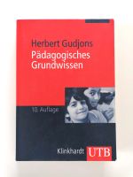 Pädagogisches Grundwissen von Herbert Gudjons München - Trudering-Riem Vorschau