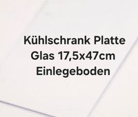 Kühlschrank Glasboden 17,5 x 47 cm Glas Regal Platte Ersatzglas München - Altstadt-Lehel Vorschau