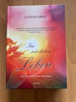 Im nächsten Leben - Lothar Ebert Bayern - Schechen Vorschau
