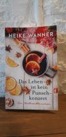 Das Leben ist kein Punschkonzert von Heike Wanner ungelesen❣ Bielefeld - Brackwede Vorschau