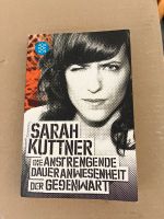 Sarah Kuttner „Die anstrengende Daueranwesenheit der Gegenwart“ Sachsen - Lichtenau Vorschau