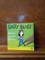 Comic: Rick Kirkman/Jerry Scott: Baby Blues - Mama ist die Beste Aachen - Kornelimünster/Walheim Vorschau