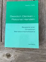 Geistlich Denken Rational Handeln Buch Hessen - Felsberg Vorschau