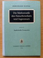 Bernhard Baule: Die Mathematik des Naturforschers und Ingenieurs Bayern - Adelsdorf Vorschau