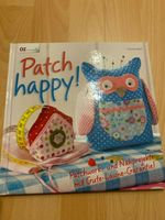 Patch happy! Buch Patchwork- und Nähprojekte Baden-Württemberg - Pleidelsheim Vorschau