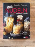 Kochbuch: Jetzt! NUDELN, Sebastian Dickhaut Nordrhein-Westfalen - Salzkotten Vorschau