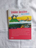 Schöööne Aussichten Satire in Schwaben, Felix Huby, Schwoißfuaß Baden-Württemberg - Nagold Vorschau