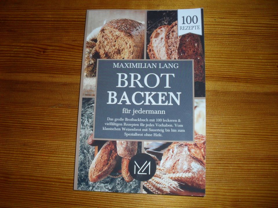 Brot von herzhaft bis süß / Brot backen für jedermann in Bingen