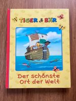 Tiger & Bär - "Der schönste Ort der Welt" , Buch Kr. München - Ismaning Vorschau