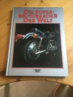 Buch Die super Motorräder der Welt Baden-Württemberg - Pfedelbach Vorschau